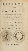 view Reports of the Society instituted in the year 1774, for the recovery of persons apparently drowned. For the year MDCCLXXV.