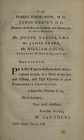 view Observations on the superior efficacy of the red Peruvian bark, in the cure of agues and other fevers : interspersed with occasional remarks on the treatment of other diseases by the same remedy / by William Saunders.