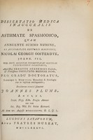 view Dissertatio medica inauguralis de asthmate spasmodico ... / Eruditorum examini submittit Joannes Plumb.