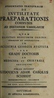 view Dissertatio inauguralis de inutilitate praeparationis communis ad insitionem variolarum ... / publice defendit Ludovicus Adam. Carolus Schmidt.