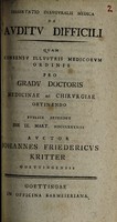 view Dissertatio inauguralis medica de auditu difficili ... / [Johann Friedrich Kritter].