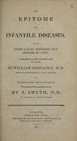 view An epitome of infantile diseases, with their causes, symptoms, and method of cure ... / Translated ... by J. Smyth.