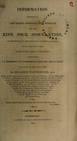 view Information respecting the origin, progress, and efficacy of the kine pock inoculation, in effectually and forever securing a person from the small-pox / extracted from a treatise entitled "A prospect of exterminating the small-pox." Written in the year 1802.