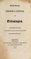 view Practical observations on telescopes.