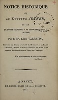 view Notice historique sur le Docteur Jenner, suivie de notes relatives à sa décoúverte de la vaccine / Par Louis Valentin.