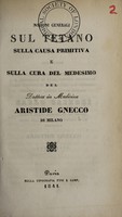 view Nozioni generali sul tetano : sulla causa primitiva e sulla cura del medesimo / del dottore in medicina Aristide Gnecco.