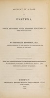 view Account of a case of empyema, which recovered after repeated punctures of the pleural sac / [Theophilus Thompson].