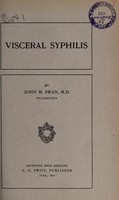 view Visceral syphilis / by John M. Swan, M.D., M.D., Philadelphia.