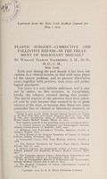 view Plastic surgery : corrective and palliative repair, in the treatment of malignant disease / by William Seaman Bainbridge, A.M., ScD., M.D., C.M., New York.