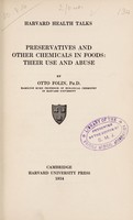 view Preservatives and other chemicals in foods: their use and abuse / by Otto Folin.