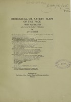 view Biological- or artery flaps of the face / by J.F.S. Esser.