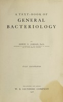 view A text-book of general bacteriology / by Edwin O. Jordan.