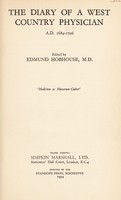 view The diary of a west country physician, A.D. 1684-1726 / edited by Edmund Hobhouse.