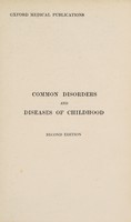 view Common disorders and diseases of childhood / by George Frederic Still.