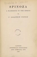 view Spinoza; a handbook to the Ethics / by J. Allanson Picton.