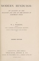 view Modern Hinduism : an account of the religion and life of the Hindus in northern India / by W.J. Wilkins.