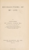 view Recollections of my life / by Joseph Fayrer.