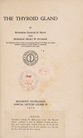 view The thyroid gland / by Charles H. Mayo and Henry W. Plummer.