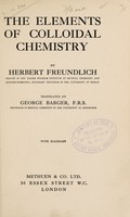 view The elements of colloidal chemistry / by Herbert Freundlich, translated by George Barger.