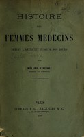 view Histoire des femmes médecins depuis l'antiquité jusqu'a nos jours / par Mélanie Lipinska.