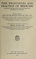 view The principles and practice of medicine : designed for the use of practitioners and students of medicine / originally written by Sir William Osler.