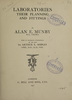 view Laboratories : their planning and fittings / by Alan E. Munby ; with a historical introduction by Sir Arthur E. Shipley.