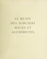 view Le musée des sorciers : mages et alchemistes / par Grillot de Givry.