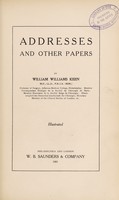 view Addresses and other papers / by William Williams Keen.