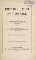 view Diet in health and disease / by Julius Friedenwald and John Ruhräh.