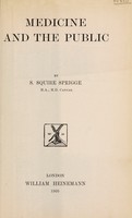 view Medicine and the public / by S. Squire Sprigge.