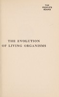 view The evolution of living organisms / by Edwin S. Goodrich.