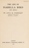 view The life of Isabella Bird, Mrs. Bishop / by Anna M. Stoddart.