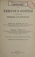 view Diseases of the nervous system : a text-book of neurology and psychiatry / by Smith Ely Jellife and William A. White.