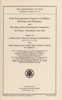 view Sixth International Congress of Military Medicine and Pharmacy and meetings of the Permanent Committee : The Hague, Netherlands, June, 1931 / report of William Seaman Bainbridge for the delegation from the United States of America.