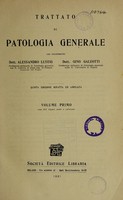 view Trattato di patologia generale / dei professori Alessandro Lustig [e] Gino Galeotti.