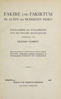 view Fakire und fakirtum im alten und modernen Indien : yoga-lehre und yoga-praxis / nach den indischen originalquellen dargestellt von Richard Schmidt. Mit 87 erstmalig veröffentlichten reproduktionen indischer original-aquarelle in fünffarbigem steindruck und 2 abbildungen.