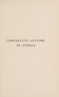 view An introduction to the study of the comparative anatomy of animals / [Gilbert Charles Bourne].