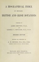 view A biographical index of deceased British and Irish botanists / compiled by James Britten ... and George S. Boulger.