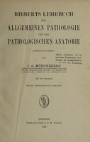 view Ribberts Lehrbuch der allgemeinen Pathologie und der pathologischen Anatomie / herausgegeben von J. G. Mönckeberg.