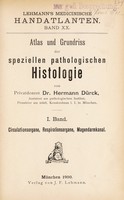 view Atlas und Grundriss der speziellen pathologischen Histologie / von Hermann Dürck.