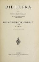 view Die Lepra / von Victor Klingmüller. Lepra in Literatur und Kunst / von K. Grön.