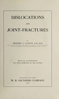 view Dislocations and joint-fractures / by Frederic J. Cotton.