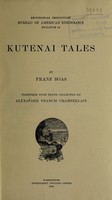 view Kutenai tales / by Franz Boas, together with texts collected by Alexander Francis Chamberlain.
