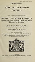 view Child life investigations - poverty, nutrition & growth : studies of child life in cities and rural districts of Scotland / by D. Noël Paton and Leonard Findlay ; with the co-operation of Jean Agnew [and others].