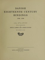 view Danish eighteenth century bindings, 1730-1780 / with an introduction by Sofus Larsen and Anker Kyster, med er resumé pan dansk.