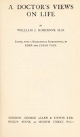 view A doctor's views on life / edited, with a biographical introduction, by Eden and Cedar Paul.