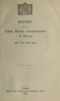 view Report on the public health administration of Burma : 1928.