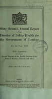 view Annual report of the Director of Public Health for the Government of Bombay.