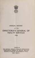 view Annual report of the Directorate General of Health Services / issued by the Central Bureau of Health Intelligence, Directorate General of Health Services, Ministry of Health, Government of India.