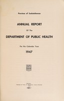 view Annual report of the Department of Public Health of the Province of Saskatchewan.